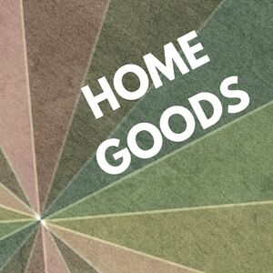 Home Goods